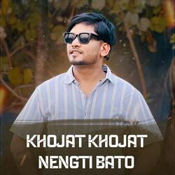 Khojat Khojat Nengti Bato