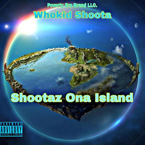 shootaz Ona Island