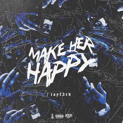 Make her happy