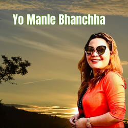 Yo Manle Bhanchha