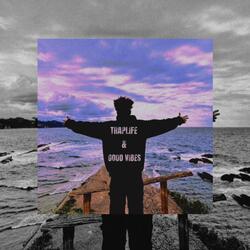 Traplife & Good Vibes