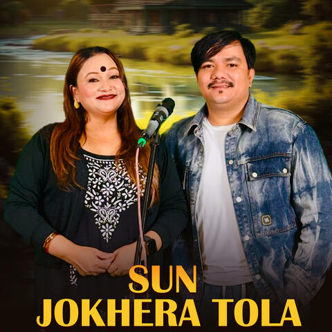 Sun Jokhera Tola