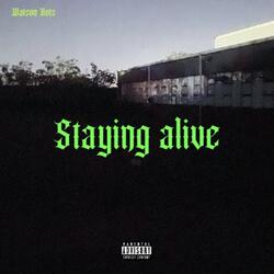 Staying alive