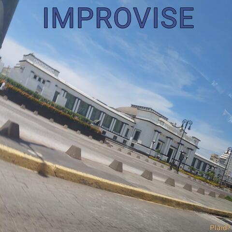IMPROVISE