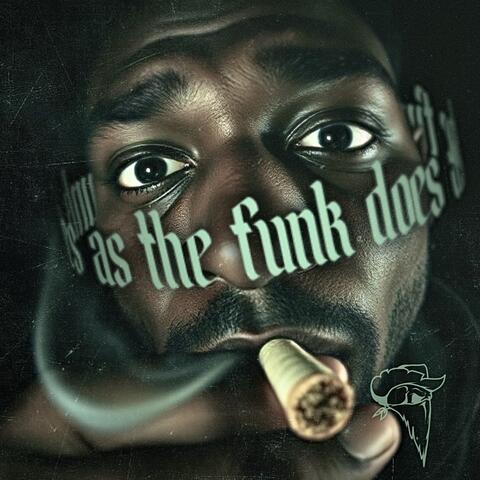 AS THE FUNK DOES