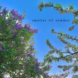 Smelter til sommer