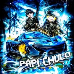 PAPI CHULO (Slowed)