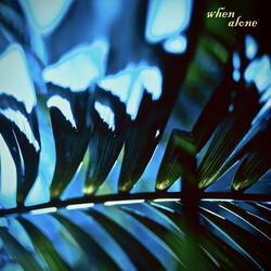 When Alone