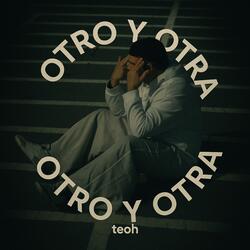 OTRO Y OTRA