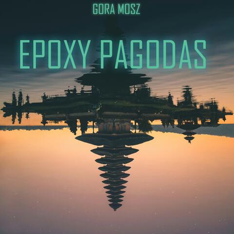 Epoxy Pagodas