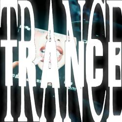TRANCE!
