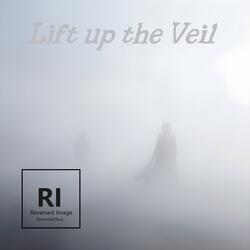 Lift up the Veil