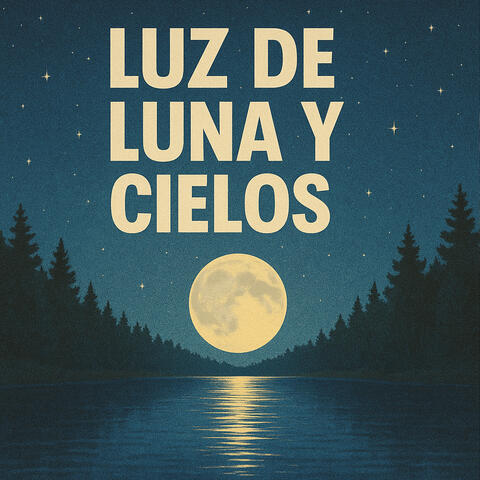 Luz de Luna y Cielos