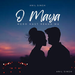 O MAYA ( MERO HAST REKHA MA )