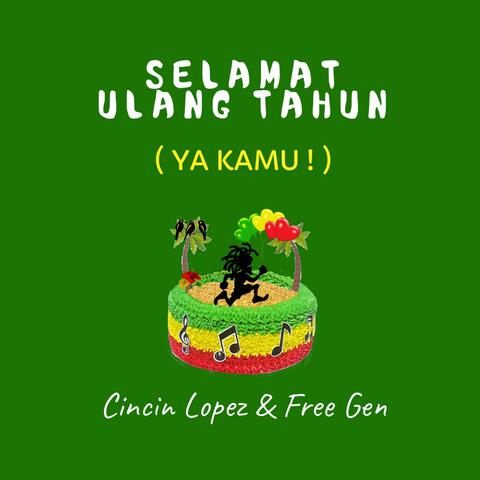 SELAMAT ULANG TAHUN (YA KAMU!)