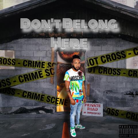 Don’t Belong Here