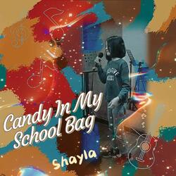 Candy In My School Bag
