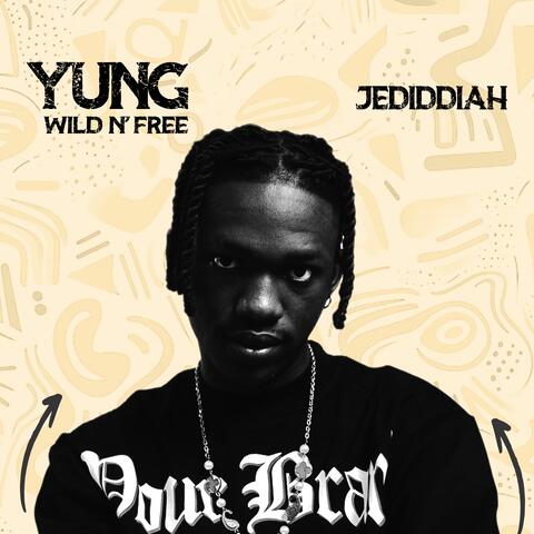 YUNG WILD N FREE