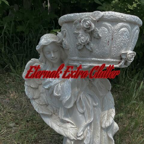 Eternal: Extra Clutter