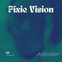 Pixie Vision