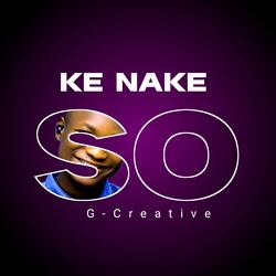 Ke Nake So