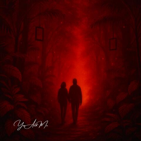 You And Me