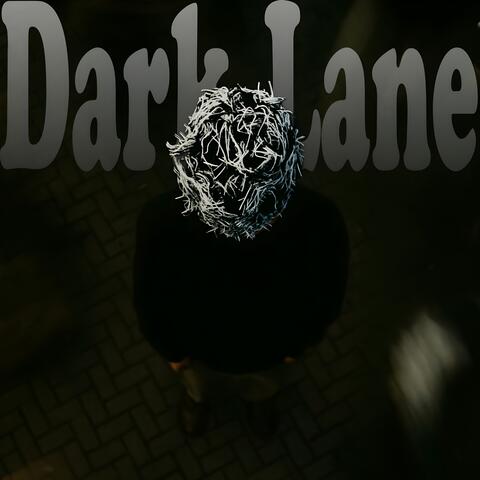 Dark Lane