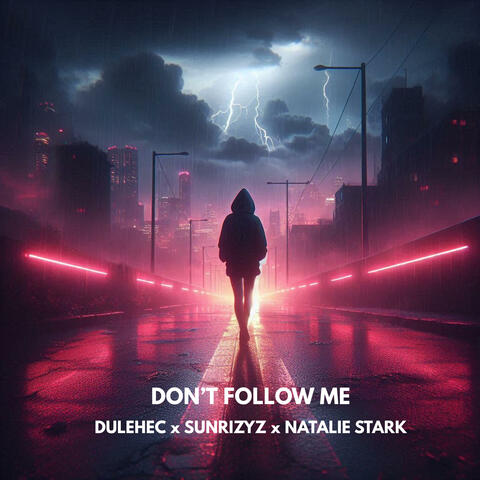 Don't Follow Me