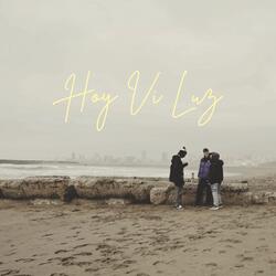 Hoy vi Luz