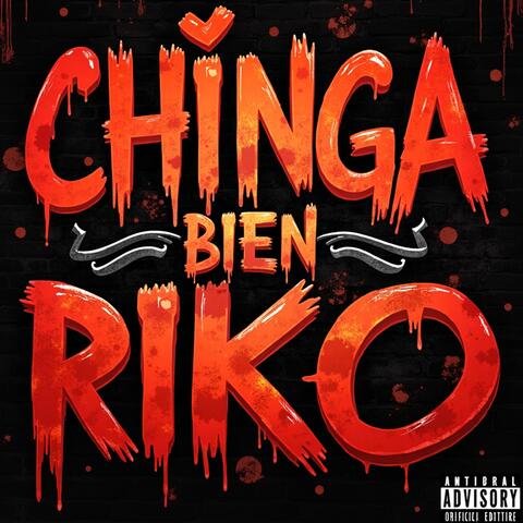 Chinga Bien Riko
