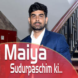 Maiya Sudurpaschim ki