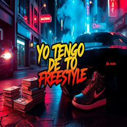 YO TENGO DE TO FREESTYLE