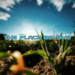 The place beyond