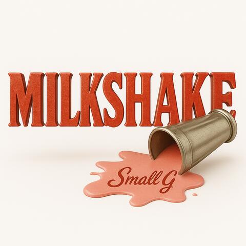 MILKSHAKE