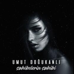 SAHİBELERİN SAHİBİ