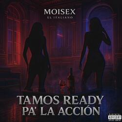 tamos Ready pa´ la accion