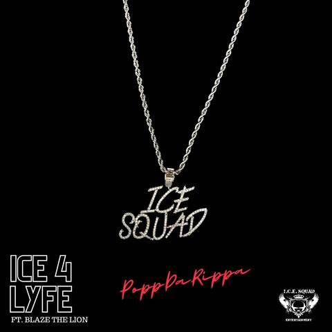 ICE 4 LYFE (The Anthem)