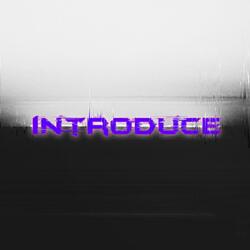 Introduce
