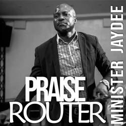 Praise Router