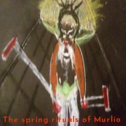 The Spring Rituals of Murlio