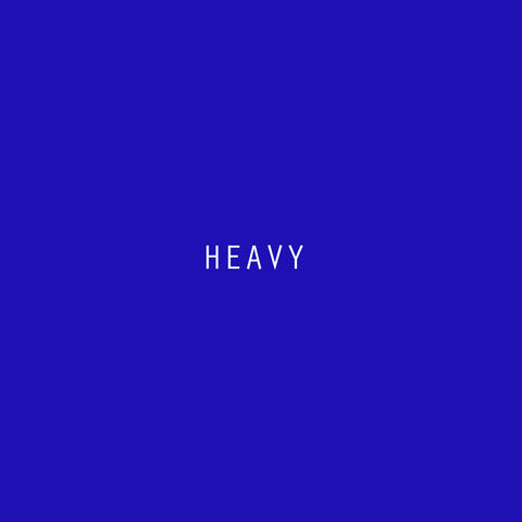 HEAVY