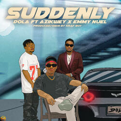 Suddenly