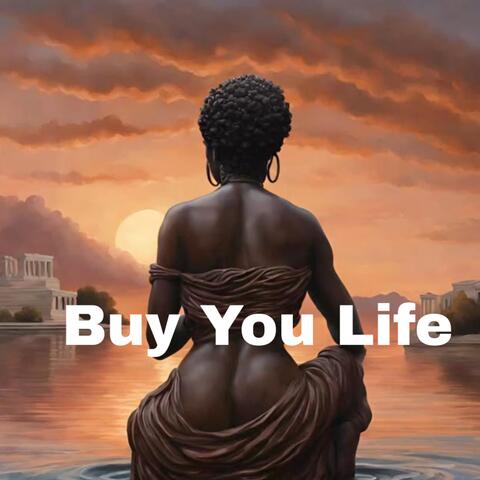 Buy You Life