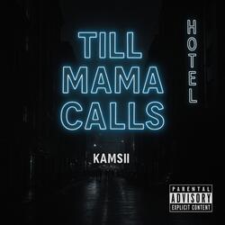 Till Mama Calls