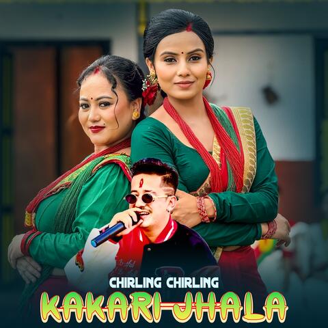 Chirling Chirling Kakaari Jhala