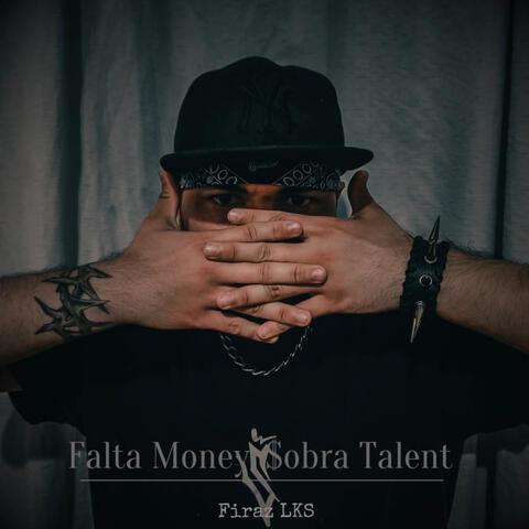 Falta Money, $obra Talent