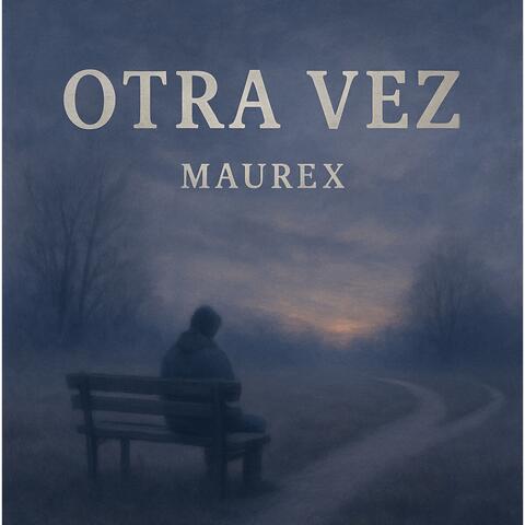 Otra Vez