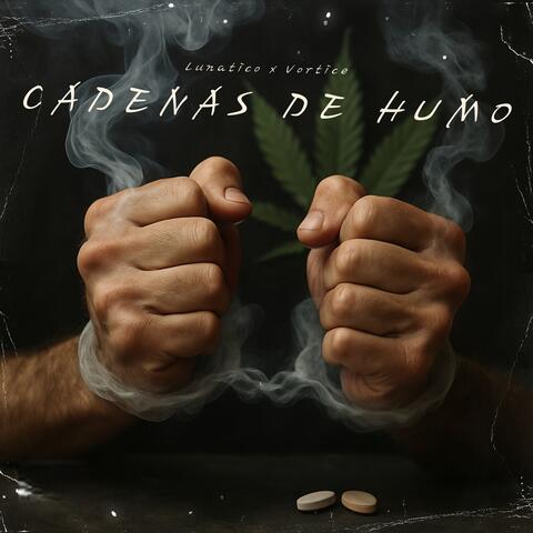 Cadenas De Humo