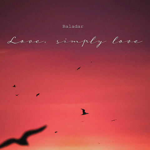 Love, simply Love