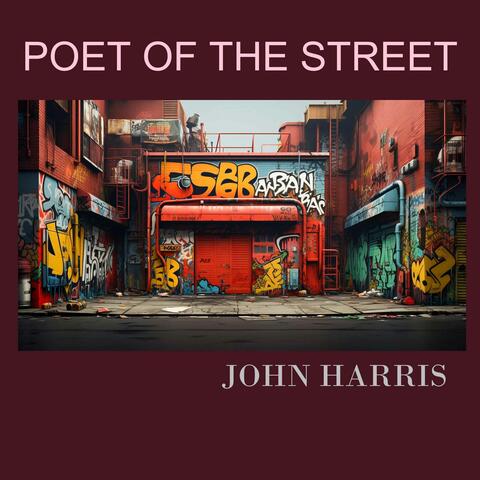 POET OF THE STREET